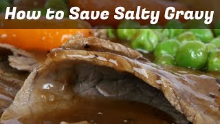 How To Save Salty Gravy - 5 Magical Tips