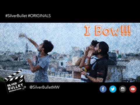 I BOW- Short Film directed by Vinayak Bhardwaj