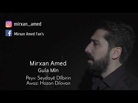 Mirxan Amed - Gula Mın 2019 Official Audio