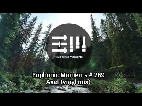 Euphonic Moments # 269 Axel (Vinyl mix)