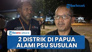2 Distrik di Papua Berpotensi Ikut Coblosan Susulan, Buntut Air Sungai Mengering dan Cuaca Buruk