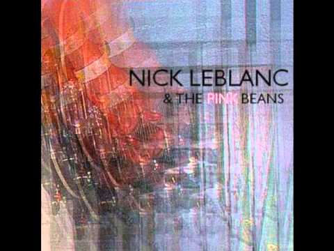 Nick LeBlanc & The Pink Beans - I Think It Might Be Right