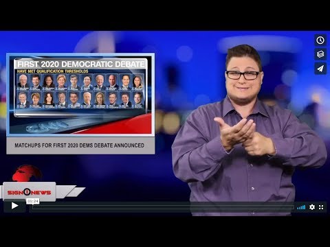 Matchups for first 2020 Dems debate announced (ASL - 6.15.19)