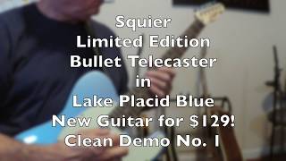 Video thumbnail for Squier Limited Edition Bullet Telecaster in Lake Placid Blue: Clean Demo No  1 by Rick McCargar