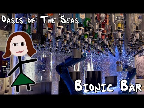 Our Needlessly Thorough Experience at the Bionic Bar... RCL Oasis of the Seas