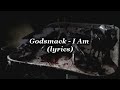 Godsmack - I am - lyrics