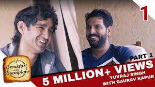 BwC S02 Ep1 - Yuvraj Singh Part 1 | Breakfast with Champions | Season2 Episode1