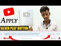 YouTube Silver Play Button Kaise Apply Kare 2022 || How To Apply For Silver Play Button