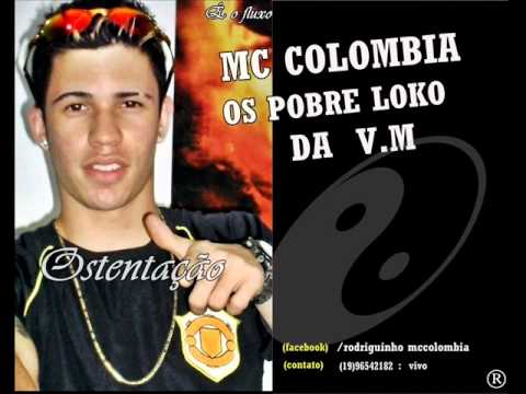MC COLOMBIA OS POBRE LOKO DA V M
