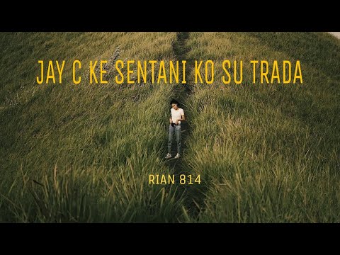 Rian 814 - Jay c ke sentani ( KO SU TRADA )