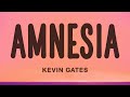 Kevin Gates Amnesia Ft Doe B