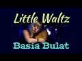 Little Waltz-Basia Bulat