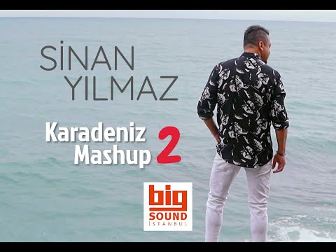 Sinan Yılmaz - Karadeniz Mashup 2