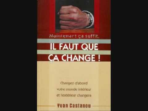 MAINTENANT ÇA SUFFIT, IL FAUT QUE ÇA CHANGE ! Partie2 - Pasteur Yvan Castanou