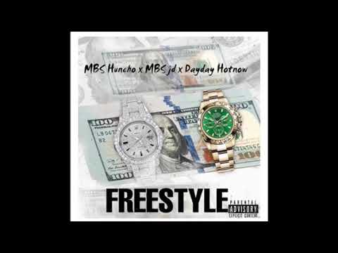 MBS Huncho x MBS jd x Dayday Hotnow - FREESTYLE
