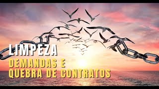 LIMPEZA DE DEMANDAS E QUEBRA DE DE CONTRATOS FIRMADOS