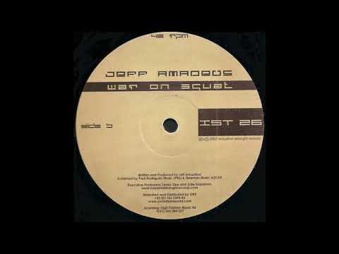 Jeff Amadeus - War On Squat (Hard Techno 2003)