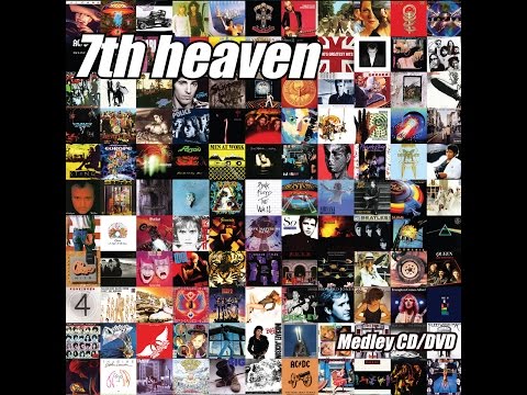 7th heaven   Pop Medley