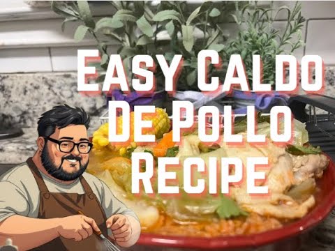 Easy Mexican Caldo De Pollo Recipe!