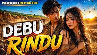 Download lagu Tak Bisa Bersama 💔 DEBU RINDU - DYLAN Feat EDI JEDUD Duet Viral Dangdut Koplo Indo mp3 Download lagu Tak Bisa Bersama 💔 DEBU RINDU - DYLAN Feat EDI JEDUD Duet Viral Dangdut Koplo Indo mp3