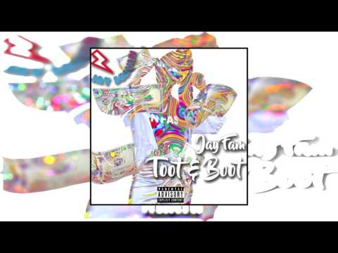 Jay Fam - Toot & Boot