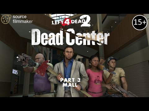 [SFM] L4D2 - DEAD CENTER #3 - Mall