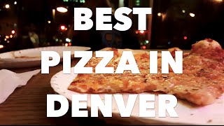 BEST PIZZA IN DENVER