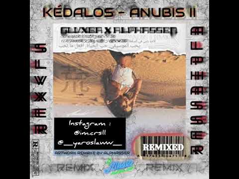 KÉDALOS - anubis II 荒 (Remix By SLVXER & Alphasser)