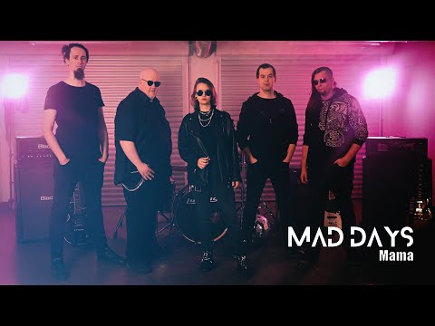 Mad Days - Mad Days - Mama [Official Video]