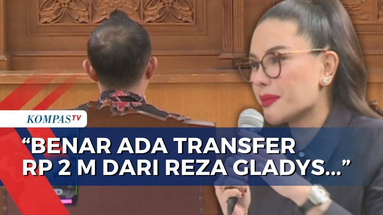 Terbongkar! Saksi Ungkap Terima Uang Rp 2 M dari Reza Gladys, Bayar Cicilan Rumah Nikita Mirzani