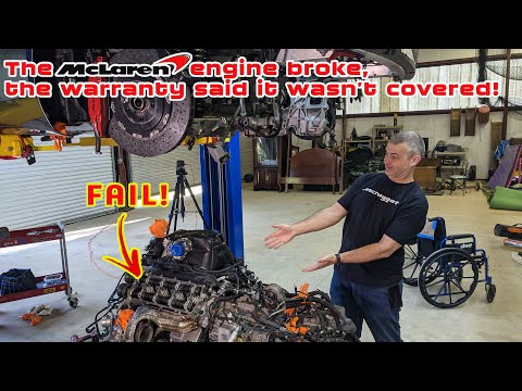 We fixed a broken McLaren engine, the warranty said not covered, and it took over 40 hours to fix!