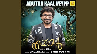Download lagu Adutha Kaal Veypp (From 'Thahleel') mp3