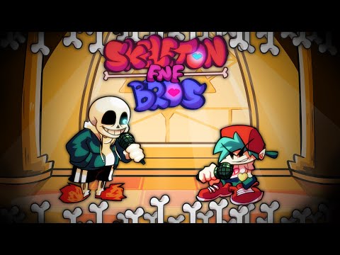 FNF Skeleton Bros [Cancelled Mod] ▪ Final Judgement ▪