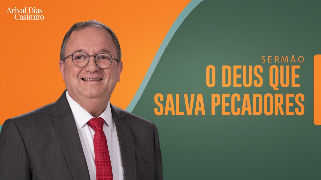 Isaías 1: O Deus que salva os pecadores | Rev. Arival Dias Casimiro