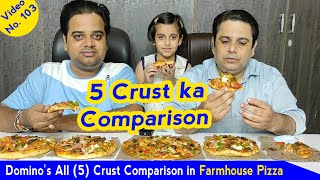 Domino's India All (5) Crust Comparison in Farmhouse Pizza