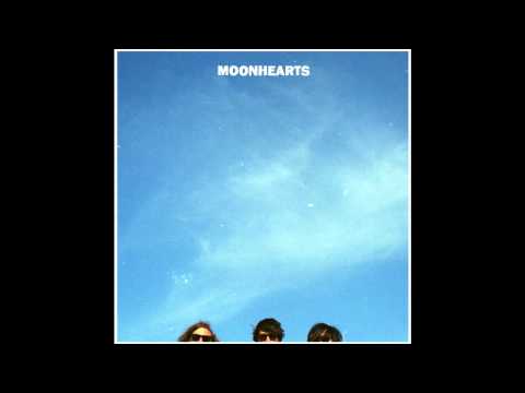 The Moonhearts - I Said