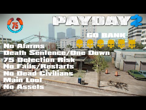 PAYDAY 2: GO Bank, 75 Detection Risk, DS/OD Solo Stealth