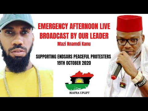Mazi Nnamdi Kanu's  Afternoon LIVE broadcast in support of #EndSars protesters 19th October 2020 PT1