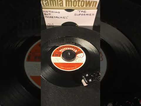 The Supremes- Nothing But Heartaches ( Vinyl 45 ) From 1965 .