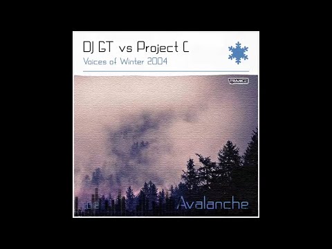 DJ GT vs Project C  - Voices of Winter 2004 (Avalanche)