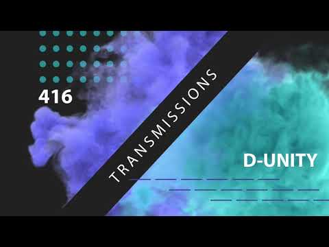 Transmissions 416 with D-Unity