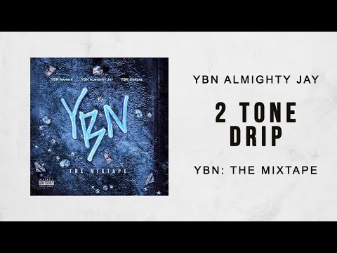 lukker overflade Anbefalede 2 Tone Drip — YBN Almighty Jay | Last.fm