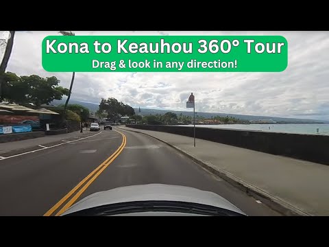 Kona (Full Length Past Beaches!) Ali'i Drive 360° Driving Tour - Hawaii Big Island VR Video