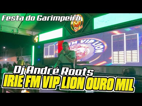 FESTA DOS GARIMPEIRO DJ ANDRÉ ROOTS IRIE FM VIP LION OURO MIL OLINDA NOVA