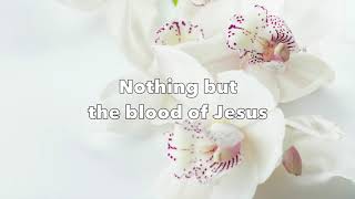 Nothing But the Blood - LaMar Boschman