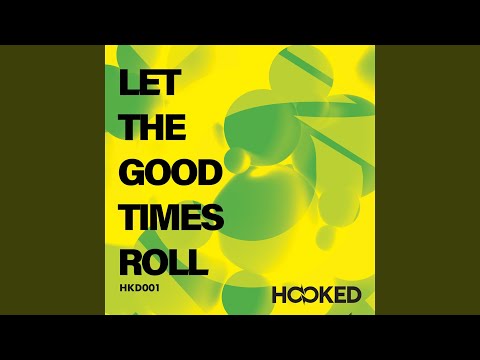 Let The Good Times Roll