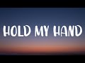 Lady Gaga - Hold My Hand [Lyrics] (From “Top Gun: Maverick)