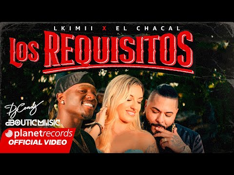 L Kimii ft El Chacal - Los Requisitos ( Video Oficial )