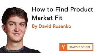 David Rusenko - How To Find Product Market Fit