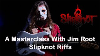 Download lagu A Masterclass with Jim Root - Slipknot Riffs mp3